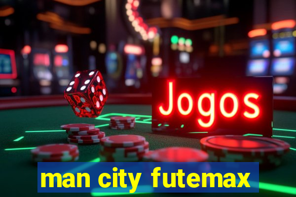 man city futemax